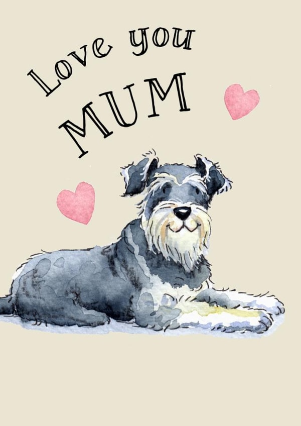 Cute Mother's Day Card - Schnauzer created by Kate Garrett