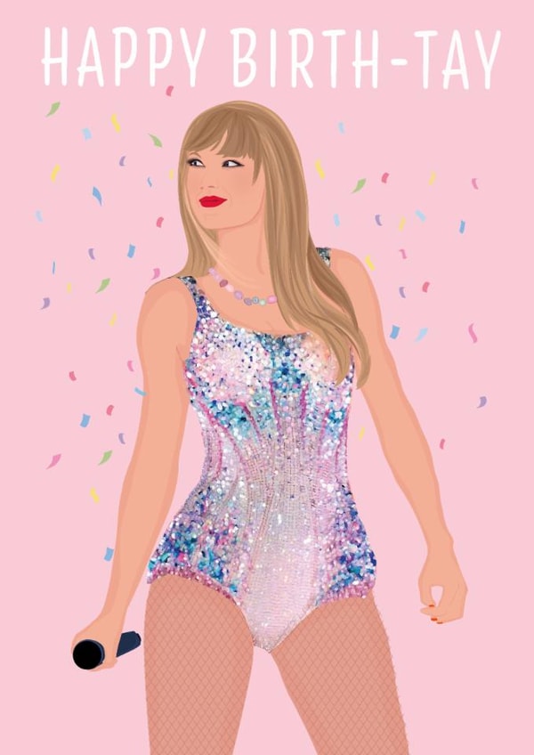Fun Birthday Card - Taylor Swift - Happy Birth-Tay created by Jade Xav
