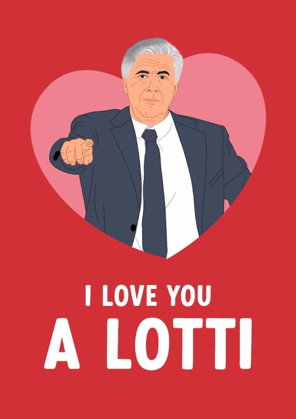 Funny Valentine's Day/Anniversary Card - Carlo Ancelotti - Pun created by The Cake Thief