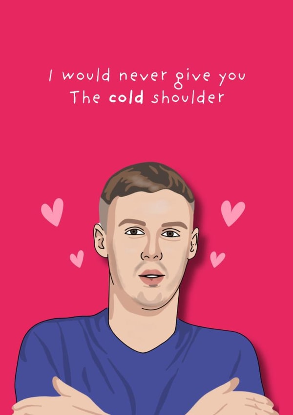 Fun Valentine's Day/Anniversary Card - Cold Shoulder - Cole Palmer created by Original Fox Cards