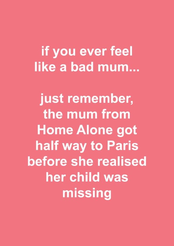 Funny Mother's Day Card - Home Alone - Bad Mum created by The Cake Thief