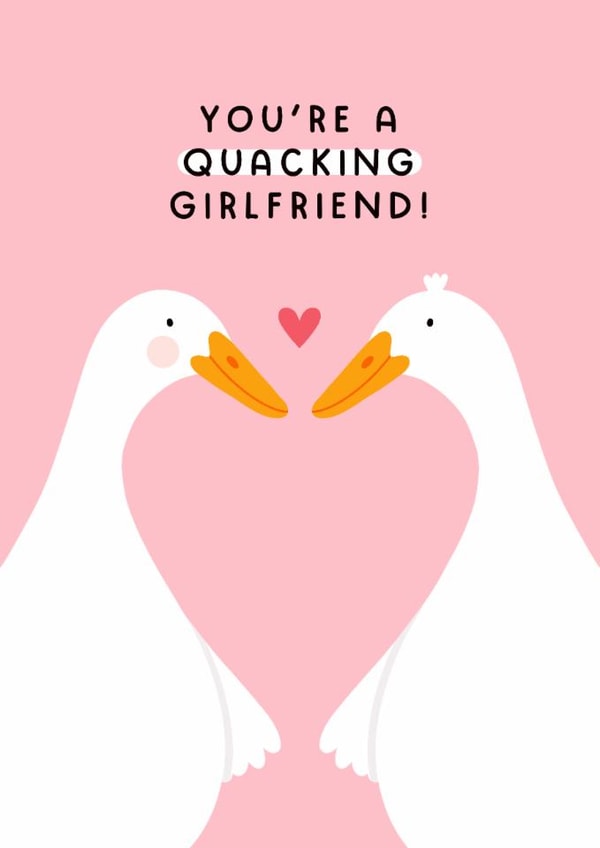 Cute Anniversary/Valentine's Day Card - Ducks - You're A Quacking Girlfriend! created by Joanne Hawker