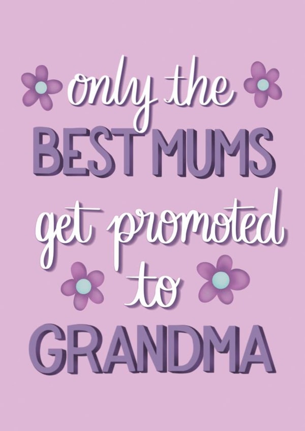 Classic Mother's Day Card - Promoted To Grandma created by Angelicabydesign