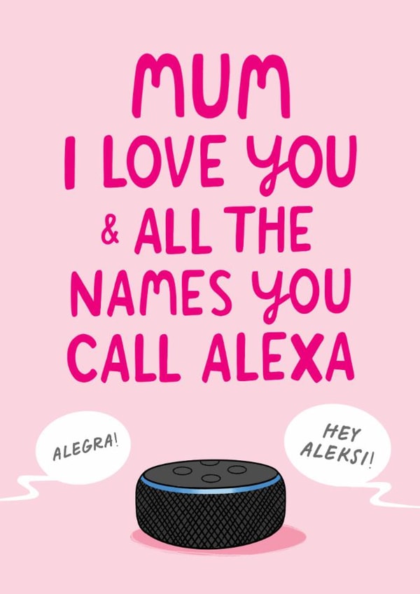 Funny Mother's Day Card - Speaking To Alexa - Speaker created by The Cake Thief
