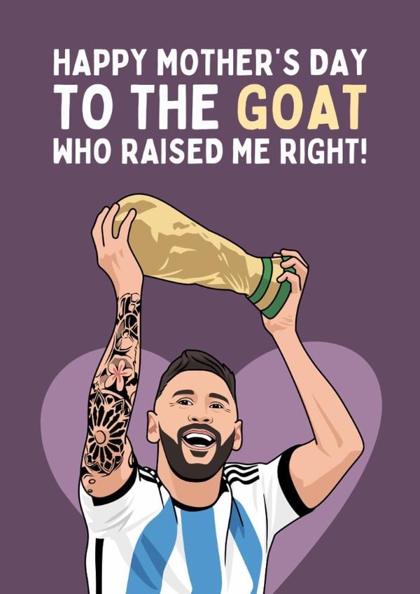 Cute Mother's Day Card - Lionel Messi - The G.O.A.T created by Sundiva Designs