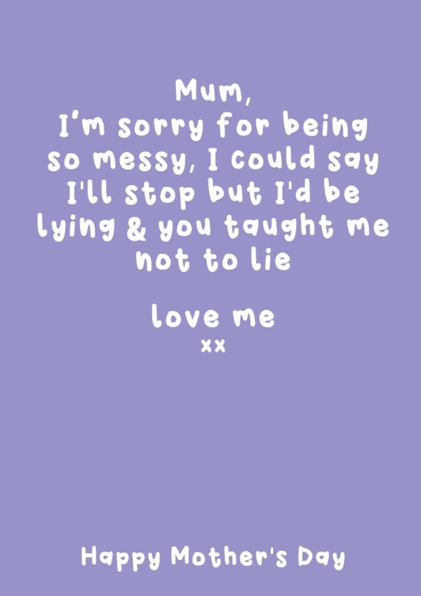 Cheeky Mother's Day Card - Messy Bedroom - Taught Not To Lie created by Filthy Sentiments