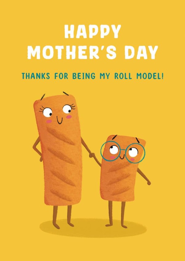 Cute Mother's Day Card - Sausage Roll - Role Model created by Hannah Jayne Lewin