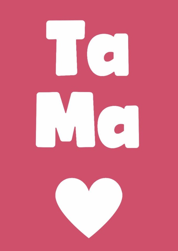 Classic Mother's Day Card - Ta Ma created by Card Charisma