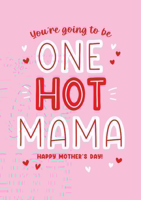 Cute Mother's Day Card - Mum To Be - Hot Mama created by Lucy Marie Design