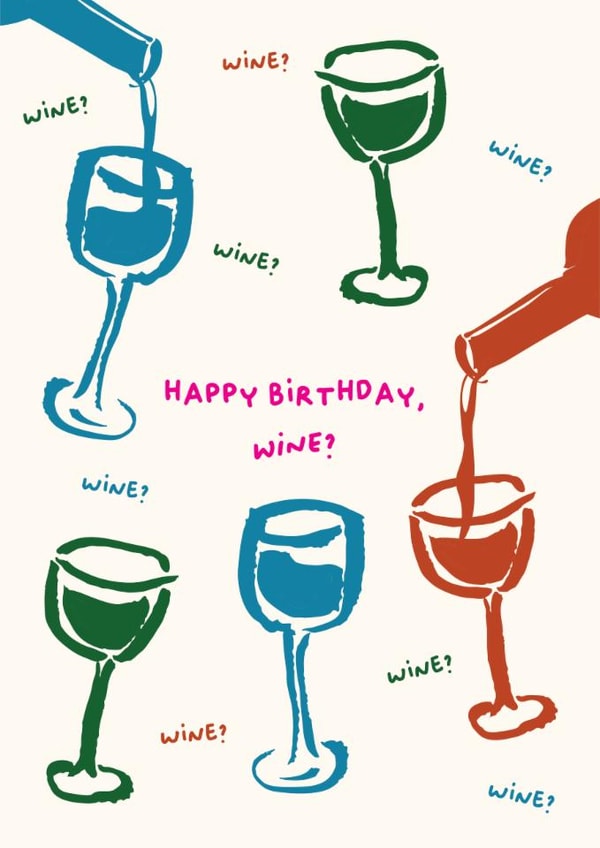 Arty Birthday Card - Wine created by Michelle ONeill