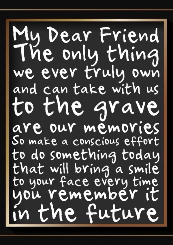 The Importance Of Memories, Motivational, Inspirational, Affirmation created by Nigel Williams