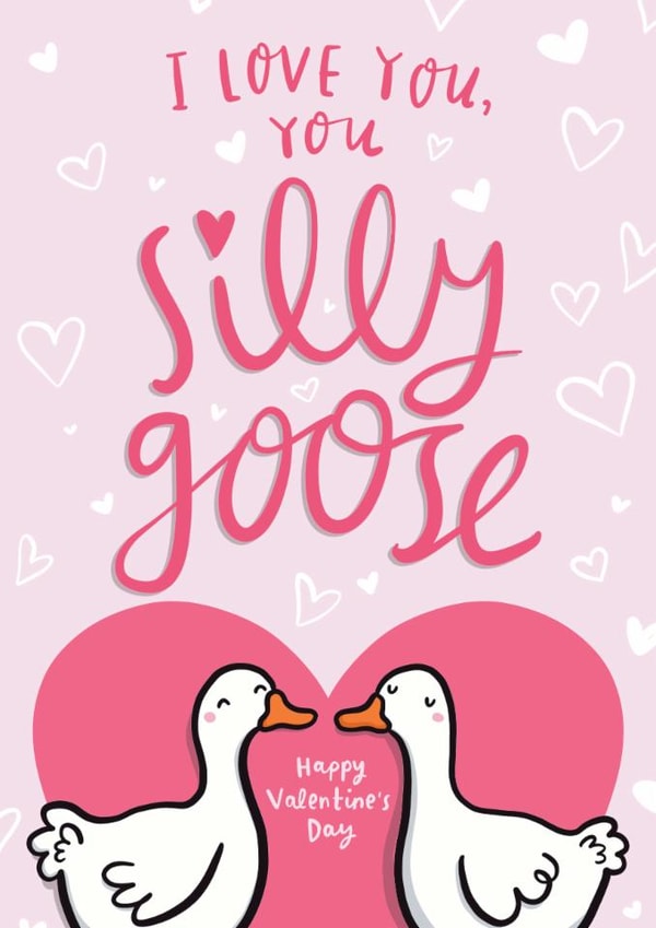 Cute Valentine's Day Card - I Love You, You Silly Goose - Funny Valentine Card created by Arrow Gift Co