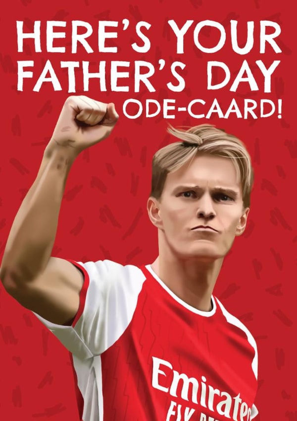 Arsenal Father's Day Card - Martin Odegaard - Pun created by AbiGoLucky
