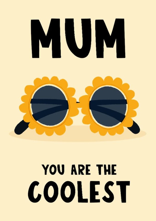 Classic Mother's Day Card - Coolest - Flower Sunglasses created by Lucy Maggie Designs