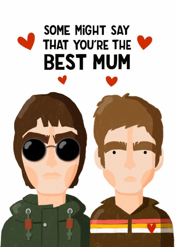 Funny Mother's Day Card - Some Might Say - Oasis created by Nicola Watson