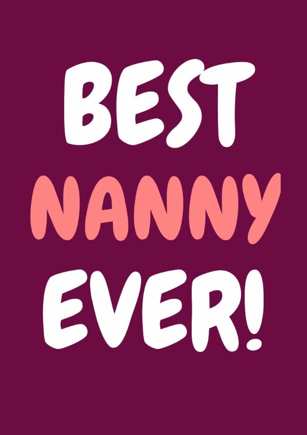 Classic Birthday Card - Best Nanny Ever created by Amy (Hedgecards)