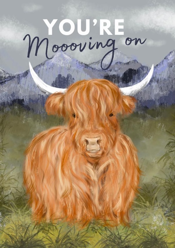 Cute Leaving/New Job Card - You're Moooving On - Highland Cow created by Hello Fridays Studio