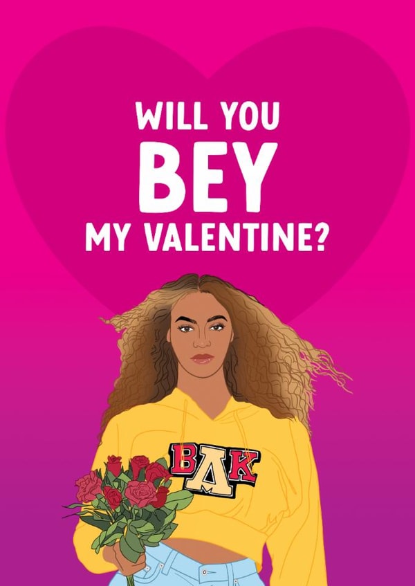 Fun Valentine's Day Card - Beyonce - Will You Bey My Valentine? created by The Cake Thief
