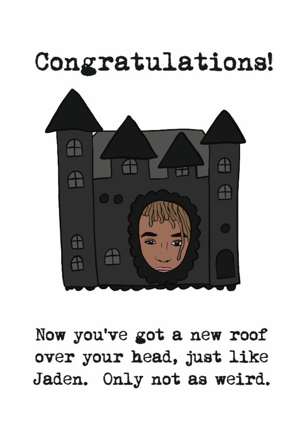 Funny New Home Card - Jaden Smith - Roof Over Your Head created by Claire.Made.This