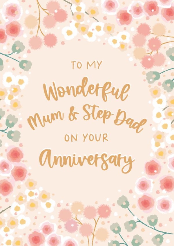 Pretty Anniversary Card - For A Wonderful Mum And Step Dad - Flowers created by The Pattern Press