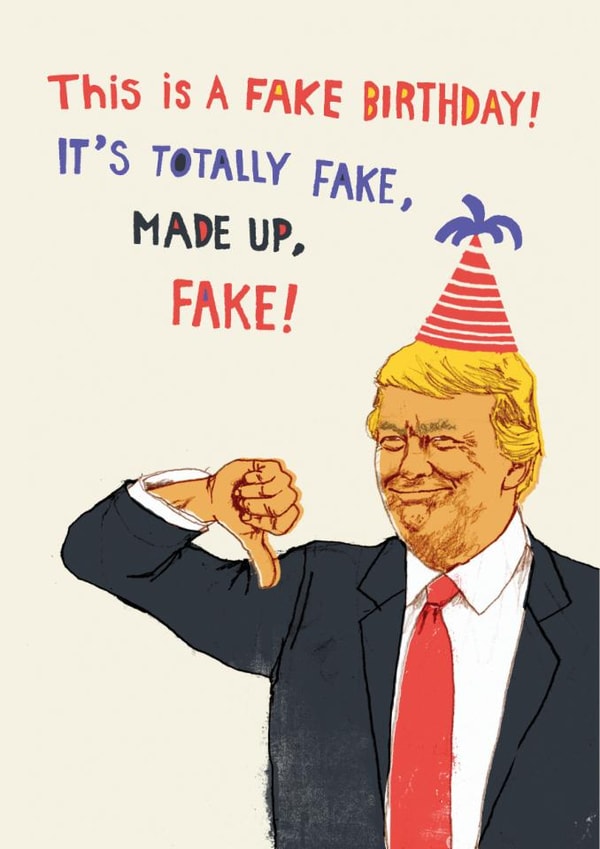 Funny Birthday Card - Donald Trump - Fake Birthday created by Pencilface