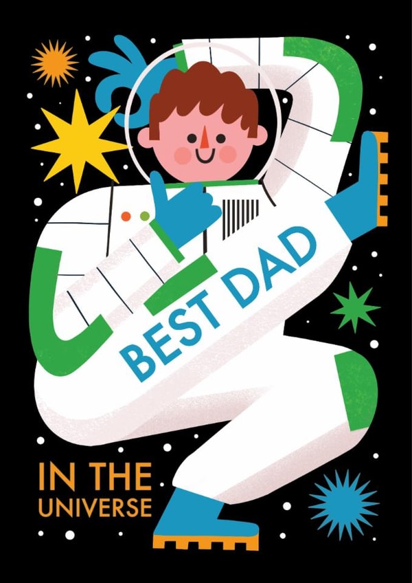 Cute Father's Day Card - Astronaut - Best Dad In The Universe created by AbiGoLucky