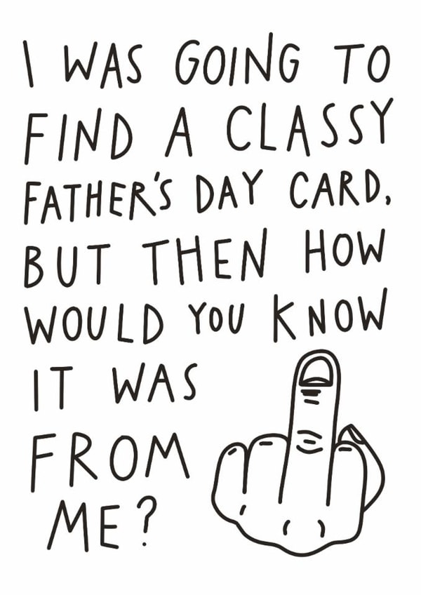 Funny Father's Day Card - Handwritten - Not Classy created by Aussie Studios