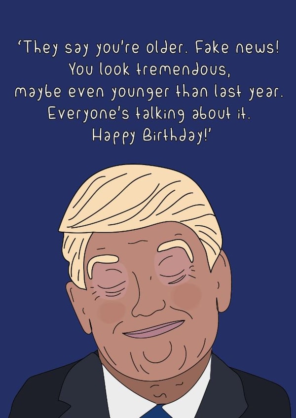 Funny Birthday Card - Donald Trump - You Look Tremendous created by Dottie Mottie