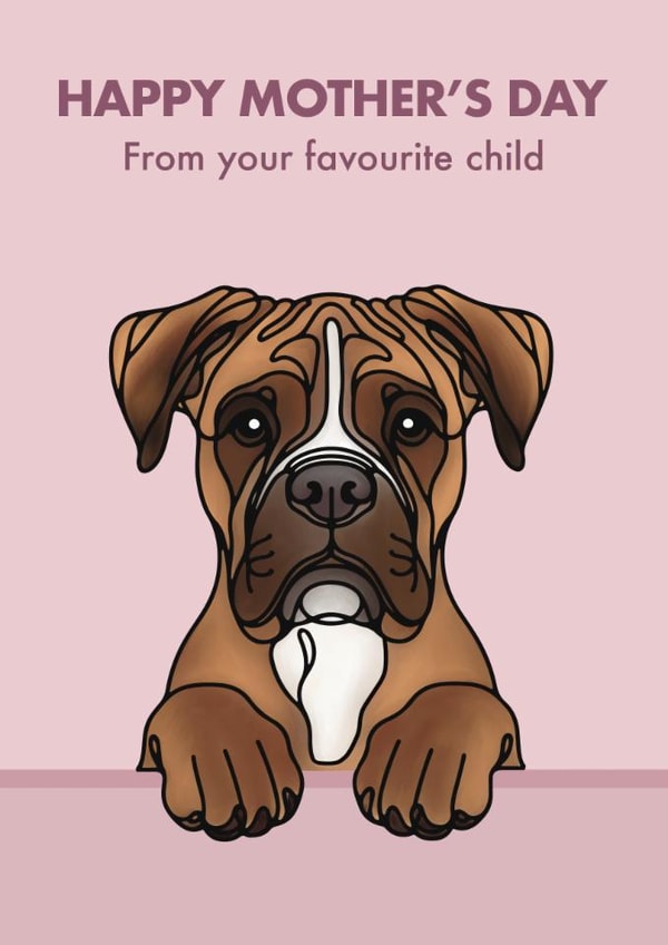 Cute Mother’s Day Card - From The Dog - Boxer created by Choo Choo 