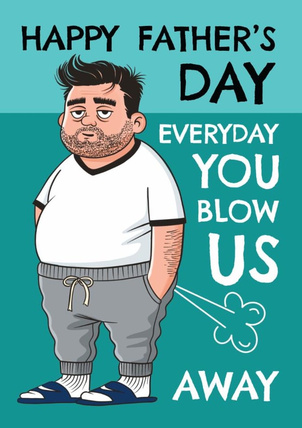Funny Father's Day Card - Blow Us Away created by AbiGoLucky