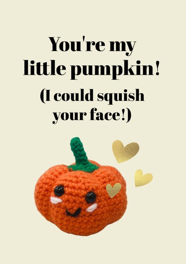 Cute anniversary or valentine card for your partner - my little pumpkin created by Milliewest