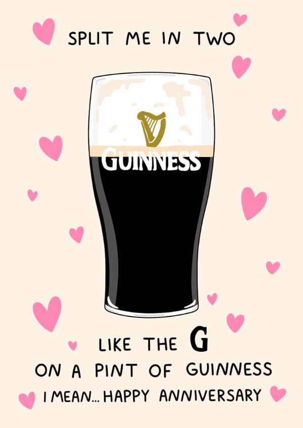 Funny Anniversary Card - Guinness - Split Me In Two created by YAWN DESIGNS