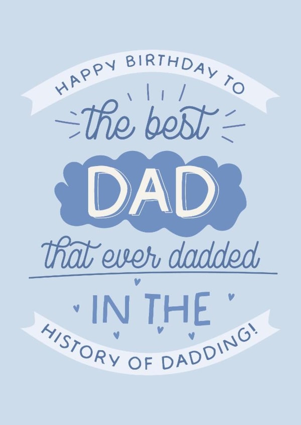 Cute Birthday Card - For Dad - Best Dad That Ever Dadded created by Puns and Needles