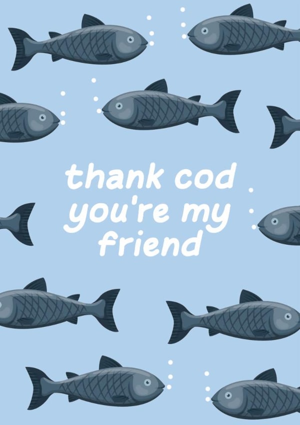Cute Love & Friendship Card - Thank Cod You're My Friend - Fishes created by Witty Wonders