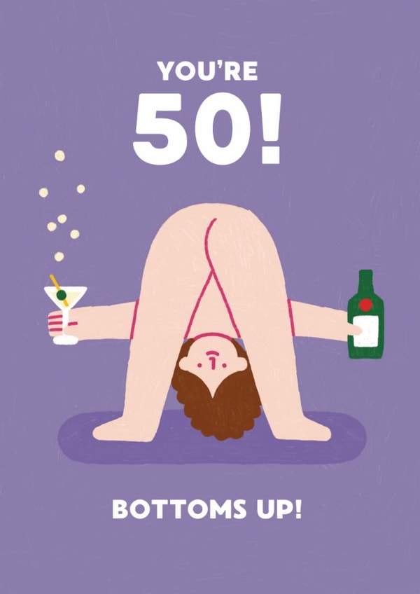 Cheeky 50th Birthday Card - For Her - Bottoms Up created by Stormy Knight