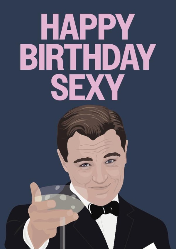 Fun Birthday Card - Leonardo DiCaprio - Happy Birthday My Dear created by Hello Sausage