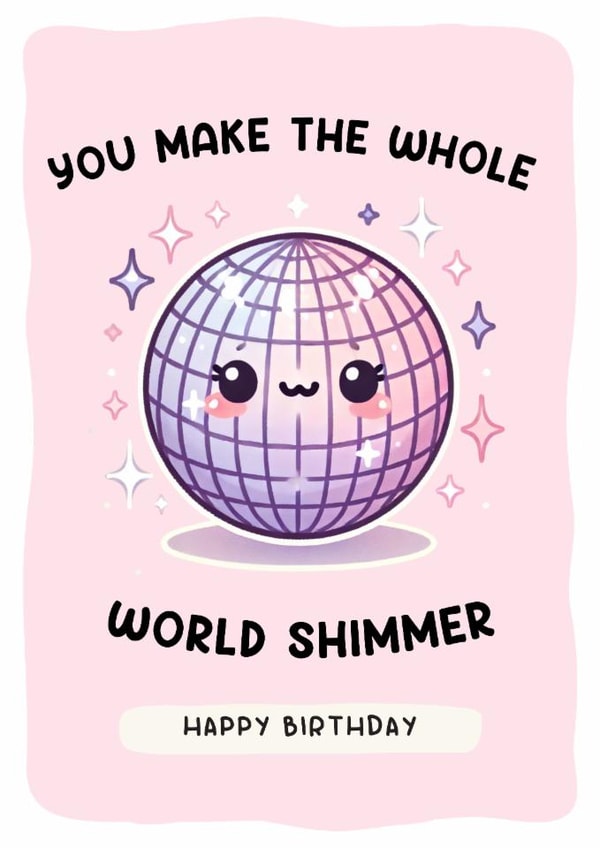 You Make the Whole World Shimmer Taylor Swift Inspired Birthday Card created by The Playful Press