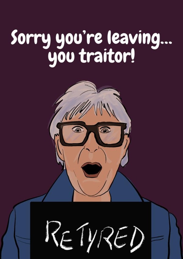 Funny retirement card for fans of TV The Traitors created by Boy Oh Boy Designs