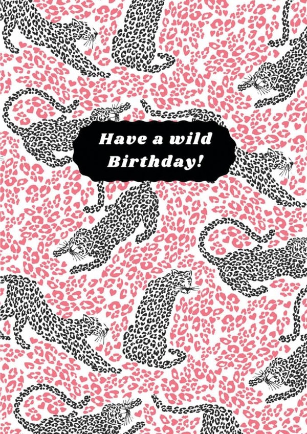 A fun leopard print wild birthday card created by Zoe May Designs