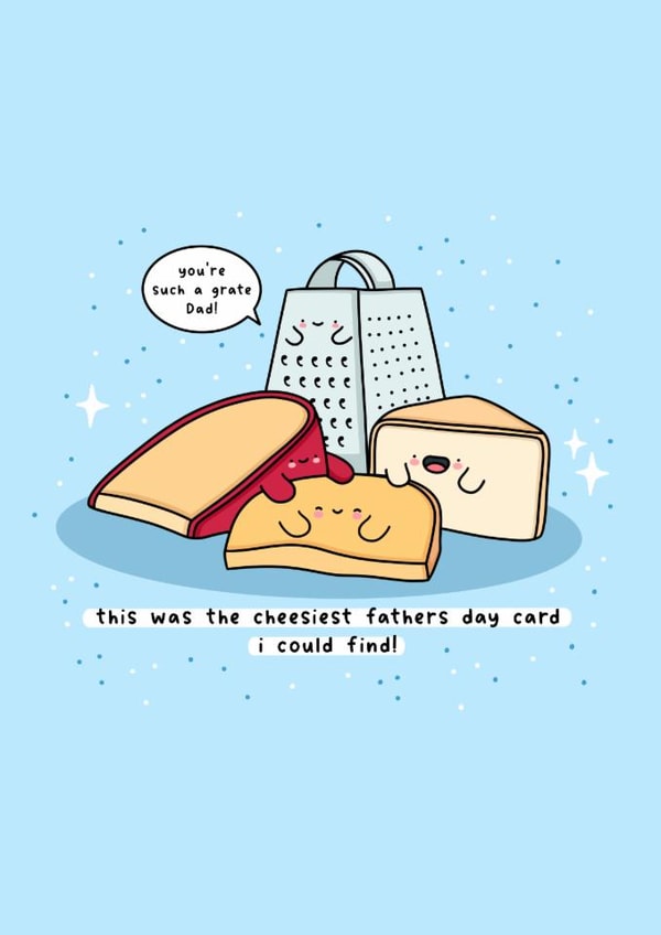 Cute Father’s Day Card - Cheesiest - Cheese created by Rosalie Perl