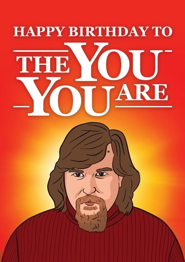 Fun Birthday Card - Severance - The You You Are created by Woody's Design
