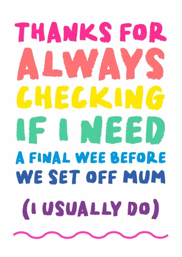 Fun Mother's Day Card - From The Kids - Checking If I Need A Final Wee created by The Buddy Fernandez Card Co.