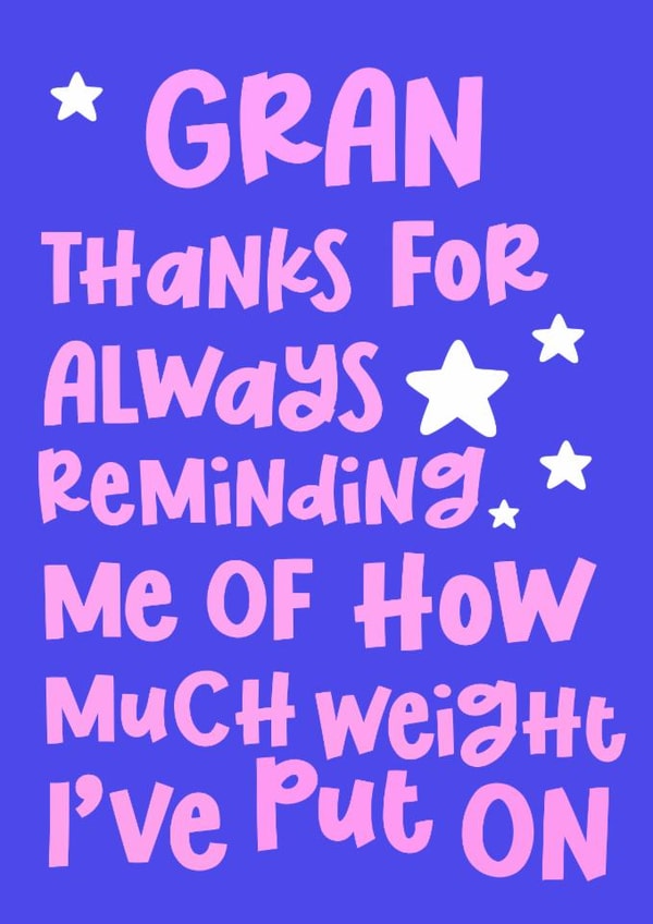 Funny Mother's Day Card - Gran - Thanks For The Reminder created by Pink + Pip