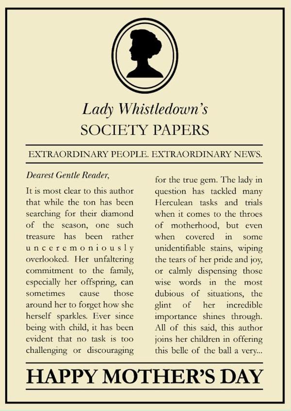 Lady Whistledown humorously offers a happy Mother's Day in her latest edition created by Spectrum Cards