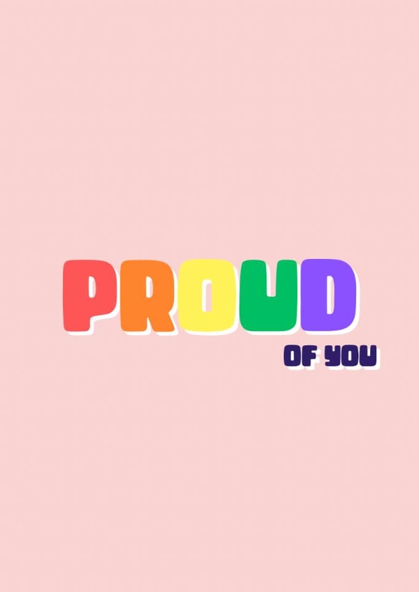 Fun Congratulations Card - Proud Of You - Pride Colours created by GawjusCards