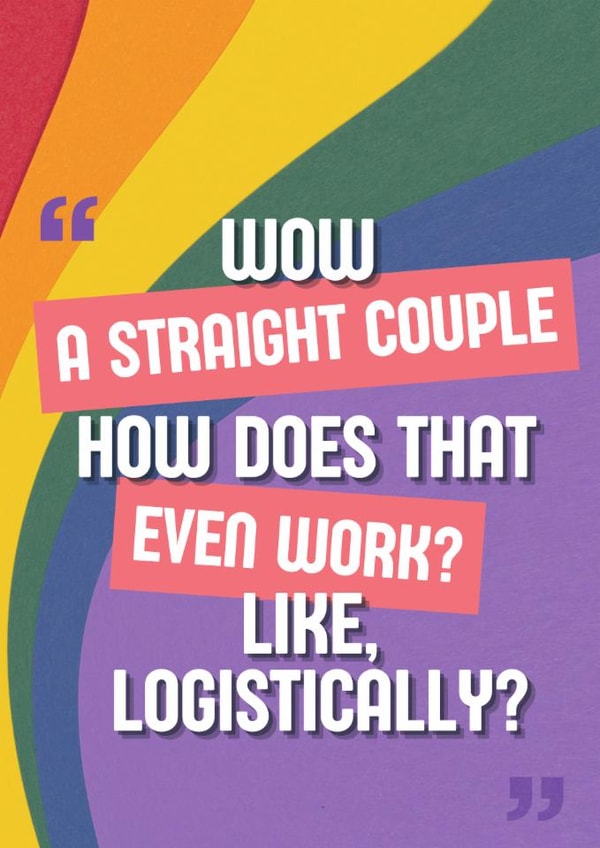 Funny Wedding Card - LGBTQ+ - Wow, a straight couple, how does that even work? created by Jodie Goodchild