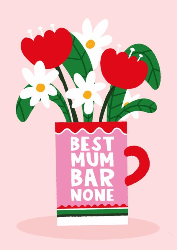 Cute Mother's Day Card - Flowers - Best Mum Bar None created by Lucy Maggie Designs