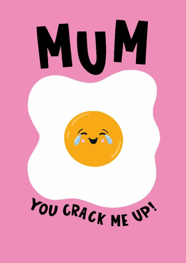 Cute Mother's Day Card - Egg - You Crack Me Up created by Lucy Maggie Designs