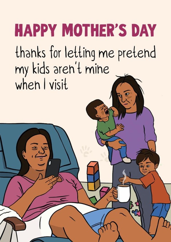 Funny Mother's Day Card - Pretend The Kids Aren't Mine created by Woody's Design