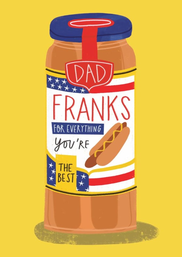 Funny Father's Day Card - Franks - Hot Dogs created by AbiGoLucky